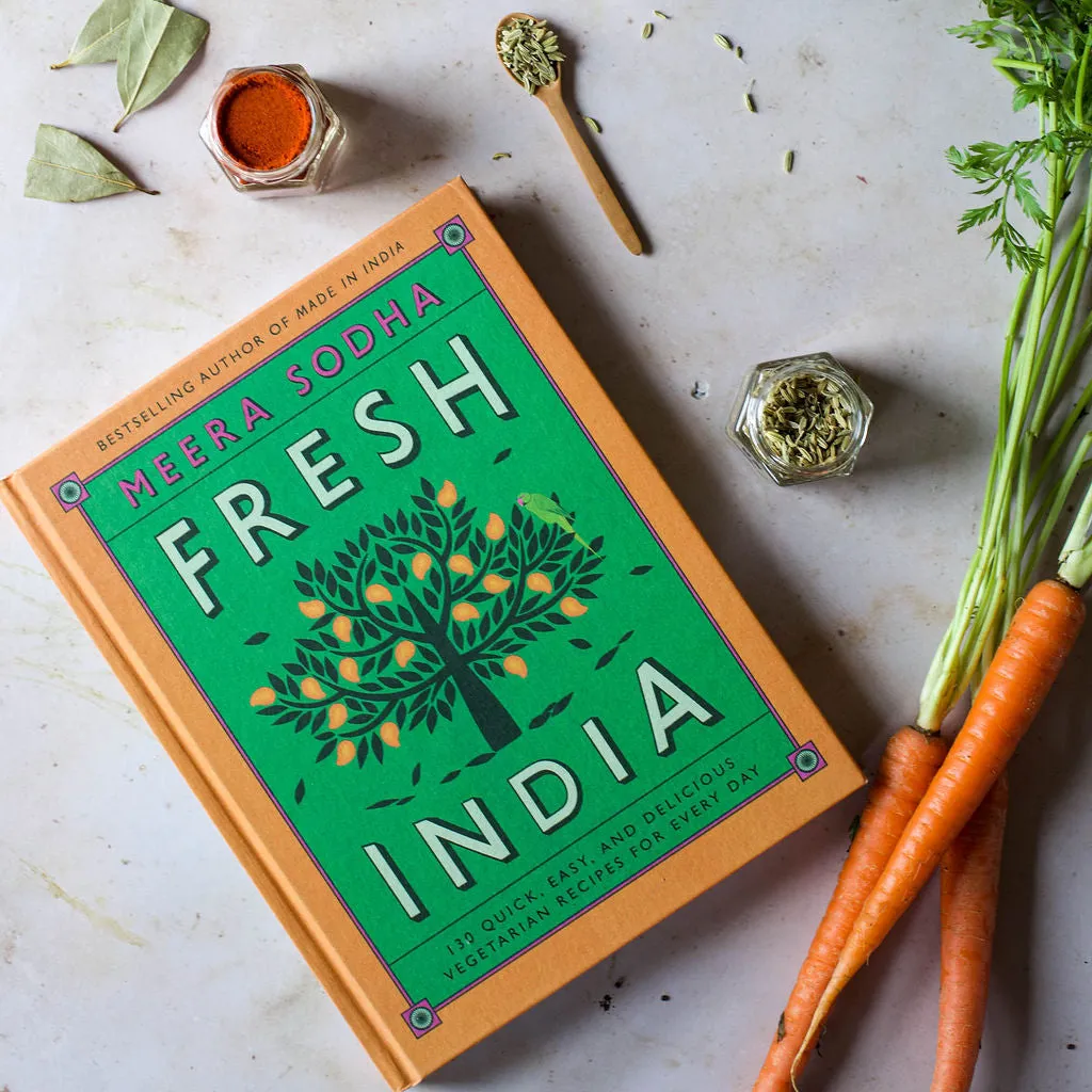 Fresh India: 130 Quick, Easy and Delicious Vegetarian Recipes for Every Day